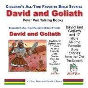 Ronald A. Beers, V. Gilbert Beers - David and Goliath and 17 More All-Time Favorite Bible Stories from the Old Testament