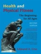 Edmund A. Cruz - Health and Physical Fitness