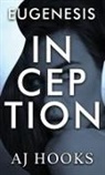 A. J. Hooks - Eugenesis Inception
