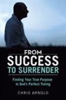 Chris Arnold - From Success to Surrender
