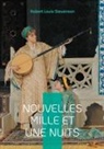 Robert Louis Stevenson - Nouvelles Mille et Une Nuits