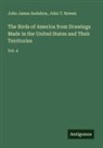 John James Audubon, John T. Bowen - The Birds of America from Drawings Made in the United States and Their Territories