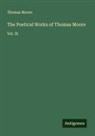 Thomas Moore - The Poetical Works of Thomas Moore