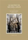 Sigmund Freud - Le Moïse de Michel- Ange