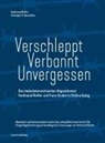 Christoph H. Benedikter, Ferdinand Riefler - Verschleppt - Verbannt - Unvergessen