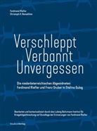 Christoph H. Benedikter, Ferdinand Riefler - Verschleppt - Verbannt - Unvergessen