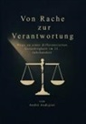 André Audigier - Von Rache zur Verantwortung