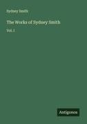 Sydney Smith - The Works of Sydney Smith Vol. I