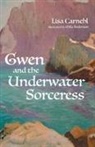 Lisa Carnehl, Mila Anderson - Gwen and the Underwater Sorceress
