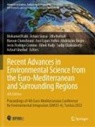 Sudip Chakraborty, Haroun Chenchouni, Riheb Hadji, Olfa Hentati, Olfa Hentati et al, Mohamed Ksibi... - Recent Advances in Environmental Science from the Euro-Mediterranean and Surrounding Regions (4th Edition)