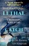 Gk Jurrens, Tom Kasprzak - Lethal Catch