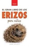 Jenny Kellett - Erizos El Gran Libro de los Erizos para Niños