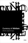 Amin Samman - Currency of Nihilism