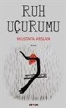 Mustafa Arslan - Ruh Ucurumu