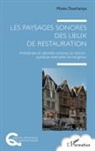 Matéo Deschamps - Les paysages sonores des lieux de restauration