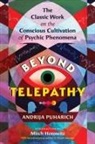 Andrija Puharich - Beyond Telepathy