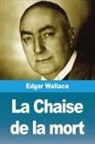 Edgar Wallace - La Chaise de la mort