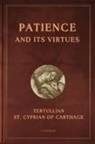 St. Cyprian Of Carthage, Tertullian - Patience and its virtues