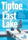 Ken Friesen, Kris Friesen - Tiptoe to Last Lake