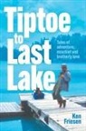 Ken Friesen, Kris Friesen - Tiptoe to Last Lake