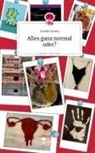 Amelie Jessen - Alles ganz normal oder?. Life is a Story - story.one