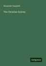 Alexander Campbell - The Christian System