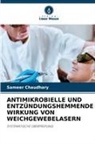 Sameer Chaudhary - ANTIMIKROBIELLE UND ENTZÜNDUNGSHEMMENDE WIRKUNG VON WEICHGEWEBELASERN