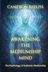 Cameron Bayliss - Awakening the Mediumship Mind