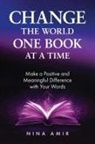 Nina Amir - Change the World One Book at a Time