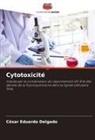 César Eduardo Delgado - Cytotoxicité