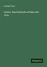 Ludwig Tieck - Urania. Taschenbuch auf das Jahr 1836