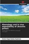 Víctor Hugo Godoy Espinoza - Phenology and in vivo digestibility of (Arachis pintoi)