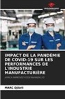 MARC Djibril - IMPACT DE LA PANDÉMIE DE COVID-19 SUR LES PERFORMANCES DE L'INDUSTRIE MANUFACTURIÈRE