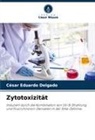 César Eduardo Delgado - Zytotoxizität