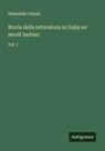 Emanuele Celesia - Storia della letteratura in Italia ne' secoli barbari