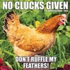 Willow Creek Press - No Clucks Given 2026 12 X 12 Wall Calendar
