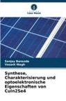 Sanjay Bansode, Vasant Wagh - Synthese, Charakterisierung und optoelektronische Eigenschaften von CuIn2Se4