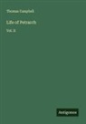 Thomas Campbell - Life of Petrarch