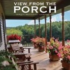 Willow Creek Press - Porch View 2026 12 X 12 Wall Calendar