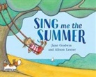Jane Godwin, Alison Lester - Sing Me the Summer