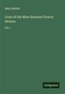 Mary Shelley - Lives of the Most Eminent French Writers