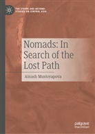 Ainash Mustoyapova - Nomads: In Search of the Lost Path