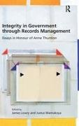 James Lowry, James Wamukoya Lowry, Lowry James, Justus Wamukoya - Integrity in Government Through Records Management Essays in Honour of Anne Thurston