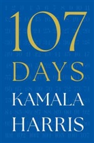 Kamala Harris, To Be Confirmed Simon &amp; Schuster - 107 Days