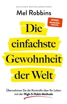 Mel Robbins - Die einfachste Gewohnheit der Welt