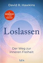David R Hawkins, David R. Hawkins - Loslassen
