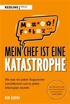 Ben Askins - Mein Chef ist eine Katastrophe