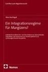 Rhea Nachtigall - Ein Integrationsregime für Margizens?