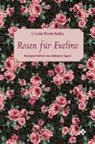 Ursula Meier-Nobs - Rosen für Eveline