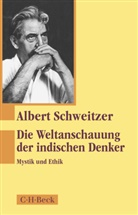 Albert Schweitzer, Luz, Ulrich Luz, Johann Zürcher - Die Weltanschauung der indischen Denker